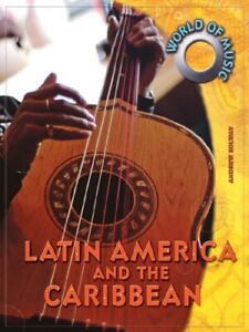 Latin America and the Caribbean (World of Music)-Andrew Solway