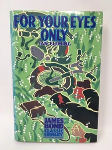 James Bond Classic Library - For Your Eyes Only - Ian Fleming Hardcover 1988 - Picture 1 of 7
