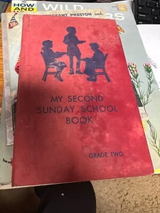 My Second Sunday School Book: Grade Two by Hannah C Schonhovd (1937, Hardcover) - Bild 1 von 4