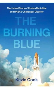 The Burning Blue: The Untold Story of Christa McAuliffe and NASA's Challenger  - Foto 1 di 1