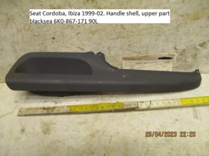 Seat Cordoba, Ibiza 1999-02. Handle shell, upper part blacksea 6K0-867-171 90L - Picture 1 of 2