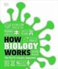How Biology Works - 9780241600962