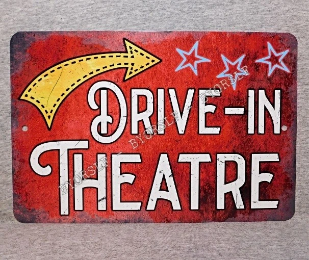 Metal Sign DRIVE IN THEATRE theater movie house cinema motion picture drama film - Image 1 of 2
