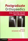 Postgraduate Orthopaedics : MCQs and EMQs for the FRCS (Tr & Orth), Paperback...