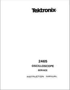 Tektronix 2465 Instrukcja serwisowa - Zdjęcie 1 z 1