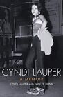 Cyndi Lauper: a Memoir by Cyndi Lauper Book The Cheap Fast Free Post