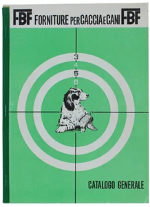 ALLGEMEINER KATALOG - JAGD- UND HUNDEBEDARF. FBF DI F.BIGAZZI. 1967 - Bild 1 von 1