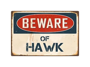Beware Of Hawk 8" x 12" Vintage Aluminum Retro Metal Sign VS206 - Picture 1 of 1