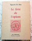 OPIUM/LE LIVRE DE L'../NGUYEN TE DUC/ED TREDANIEL/1979/EO/DESSINS