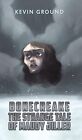 Bonecreake: The Strange Tale Of Maudy Jiller By Kevin Ground, New Book, Free & F