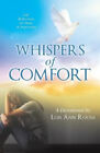 Whispers Of Comfort By Lois Ann Roosa