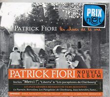 CD DIGIPACK 16T  PATRICK  FIORI  LES CHOSES DE LA VIE NEUF SCELLE DE 2008