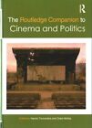 Routledge Companion To Cinema And Politics, Hardcover By Tzioumakis, Yannis (...