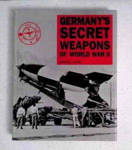 Germany's Secret Weapons of World War II by Ford, Roger - Picture 1 of 9