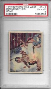 1949	Bowman	Wild West	Homer	D-2	PSA 8		Wild West		4386