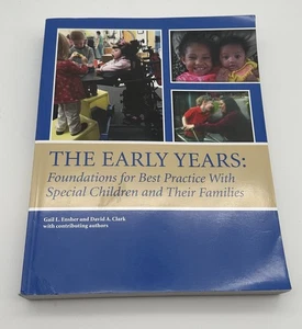 The Early Years: Foundations for Best Practice Special Children & Their Families - Foto 1 di 3