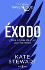 Kate Stewart Éxodo / Exodus (Paperback) Ravenhood Book