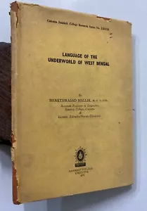 Mallik, Bhaktiprasad: Lenguaje del Inframundo de Bengala Occidental. 1972, 129p Hb - Imagen 1 de 7