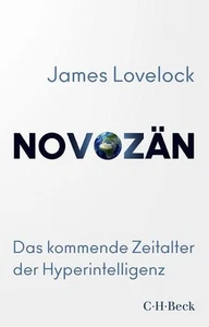 Novozän: Das kommende Zeitalter der Hyperintelligenz (Beck Paperback) Das kommen - Picture 1 of 1
