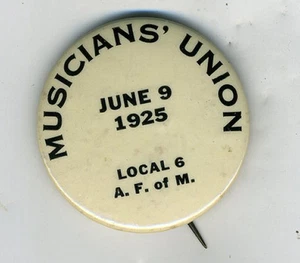 1925 Celluloid Pinback Musicians Union Local 6 A.F. of M. San Francisco CA - Imagen 1 de 1