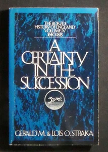 A Certainty in the Succession Gerald and Lois Straka 1st PBk edition NEAR FINE - Imagen 1 de 1