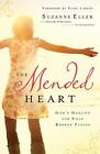Mended Heart: God's Healing For Your..., Eller, Suzanne