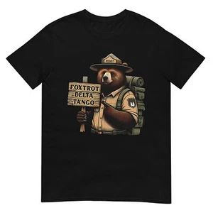 Foxtrots Delta Tangos Resist Bear National Forest Service T-Shirt - Picture 1 of 17