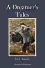 A Dreamer's Tales by Edward John Moreton Dunsany (English) Paperback Book