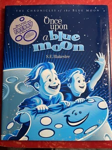 Once upon a Blue Moon : The Chronicles of the Blue Moon by S. E. Blakeslee 2006 - Picture 1 of 5