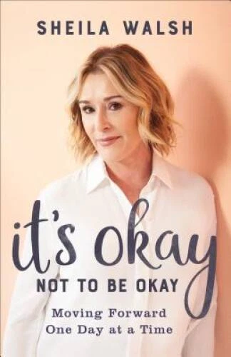 It's Okay Not to Be Okay: Moving Forward One Day at a Time - VERY GOOD Foto 1 de 1