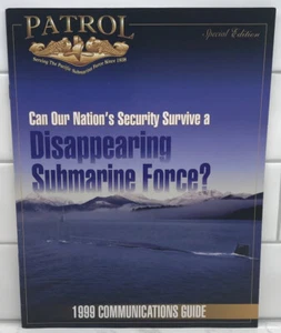 Patrol Magazine - Pacific Submarine Force 1999 Communications Guide Special Edit - Imagen 1 de 6
