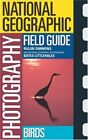 Birds (National Geographic Photography Field Guides),Rulon Simmo