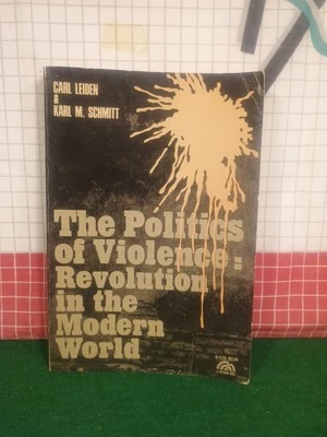 Carl Leiden The Politics Of Violence 1968 Revolution In The Modern World Book PB - Image 1 of 4