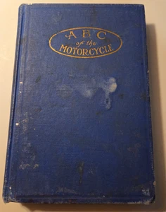 ABC OF THE MOTORCYCLE W.J. Jackman 1916 HARDCOVER Book Operation Maintanence  - Imagen 1 de 7