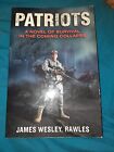 Patriots: Novel of Survival in the Coming Collapse - James Wesley Rawles