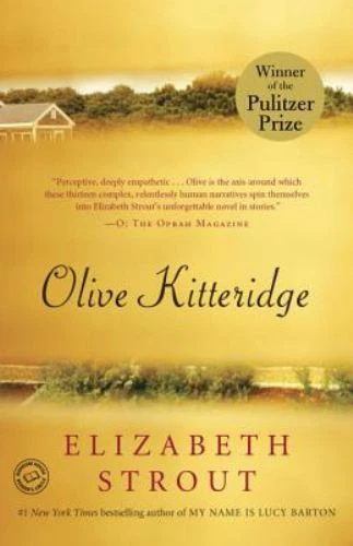 Olive Kitteridge : Fiction by Elizabeth Strout (2008, Trade Paperback)