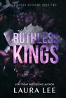 Laura Lee Ruthless Kings - Special Edition (Relié) Windsor Academy