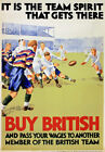 Vintage Buy British Poster Team Spirit Advertisement Print A2 A3 A4 Bb09