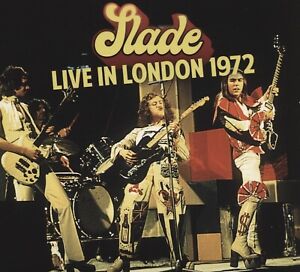 SLADE  -  LIVE IN LONDON  1972   -  CD DIGIPACK  NEUF