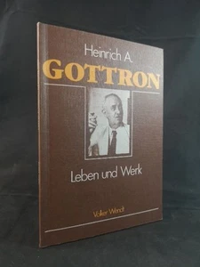 Heinrich A. Gottron : Vie et œuvre Volker Wendt Wendt, Volker : - Photo 1 sur 1