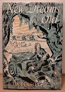 New Dreams for Old by Tom Person - 1957 - 1st Edition 1st Print Hardcover w/ DJ - Imagen 1 de 7