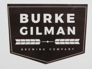Collectible BEER Sticker ~ BURKE GILMAN Brewing Co ~ Seattle, WASHINGTON Brewers - Picture 1 of 2