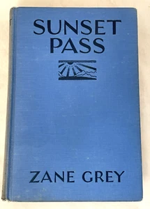 Sunset Pass Zane Grey Grosset & Dunlap 1st Editon Book - Imagen 1 de 10