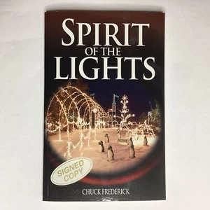 Spirit Of The Lights By Chuck Frederick - Signed Copy - Book - See Photos - Picture 1 of 8