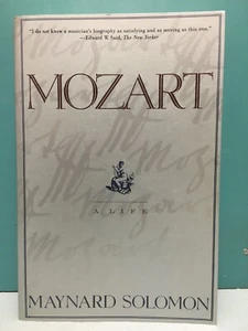 "Mozart: A Life" by Maynard Soloman 1st/1st Trade Paperback 1996 - Picture 1 of 3