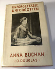 UNFORGETABLE UNFORGOTEN by ANNA BUCAN ( O.DOUGLAS)
