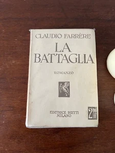 Claudio Farrère La Battaglia 1930er Editrice Bietti Milano Vintage - Picture 1 of 4