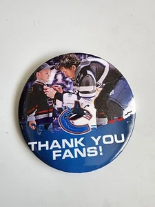 VANCOUVER CANUCKS NHL - THANK YOU FANS! BUTTON. - Picture 1 of 3