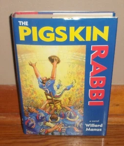 THE PIGSKIN RABBI-A Novel-WILLARD MANUS-Comic Novel-1st Edition HC w/DJ-Ex Cond! - Imagen 1 de 6