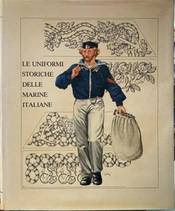 (Marina Militare) LE UNIFORMI STORICHE DELLE MARINE ITALIANE - Imagen 1 de 2
